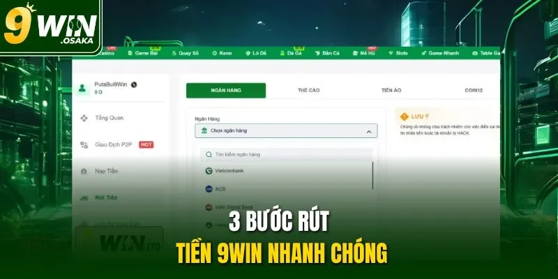 3 bước rút tiền 9Win nhanh chóng